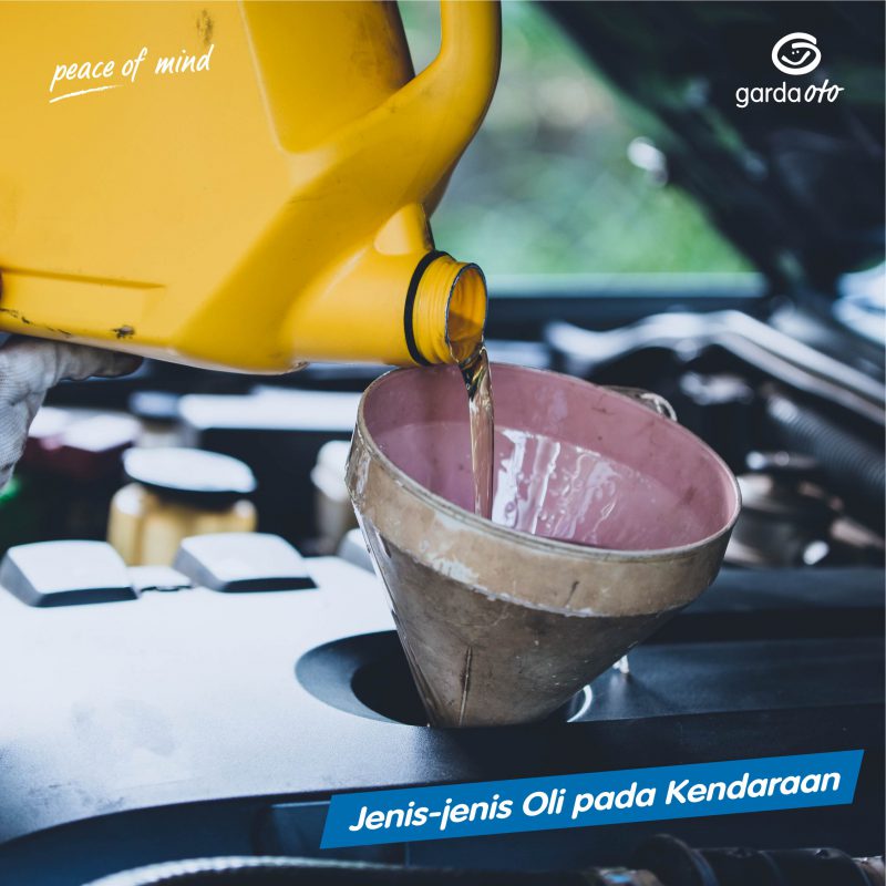 Jenis-Jenis Oli Pada Kendaraan