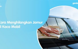 Begini Cara Menghilangkan Jamur di Kaca Mobil