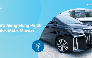 Cara Menghitung Pajak untuk Mobil Mewah