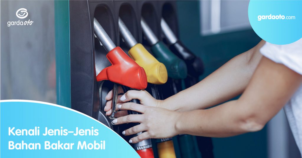 Jenis – Jenis Bahan Bakar Mobil