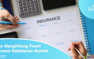 Cara Menghitung Premi Asuransi Kebakaran Rumah