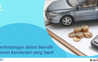 3 Pertimbangan dalam Memilih Asuransi Kendaraan yang Tepat