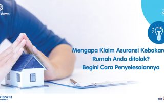 Mengapa Klaim Asuransi Kebakaran Rumah Anda ditolak? Begini Cara Penyelesaiannya