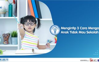 Mengintip 3 Cara Mengatasi Anak Tidak Mau Sekolah