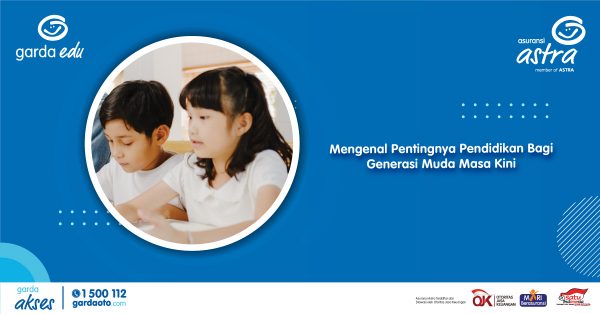 Mengenal Pentingnya Pendidikan Bagi Generasi Muda Masa Kini